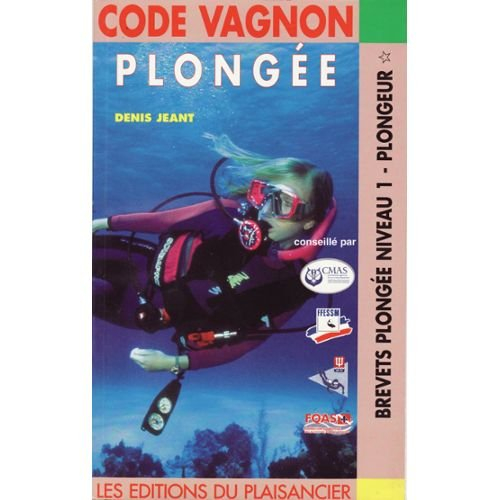code vagnon de la plongée, tome 1 : préparation aux brevets de niveau 1