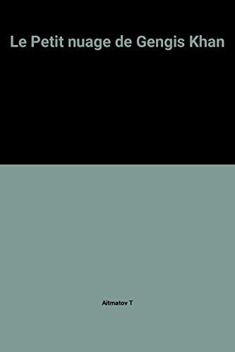 Le petit nuage de Gengis Khan