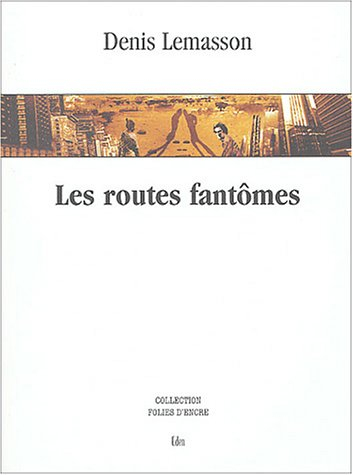 Les routes fantômes