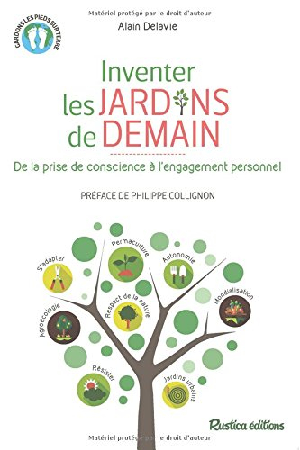 Inventer les jardins de demain : de la prise de conscience à l'engagement personnel