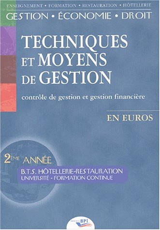 Techniques et moyens de gestion : comptabilité, finance, fiscalité, BTS hôtellerie-restauration, 2e 
