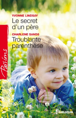 Le secret d'un père. Troublante parenthèse