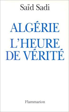 Algérie, l'heure de vérité