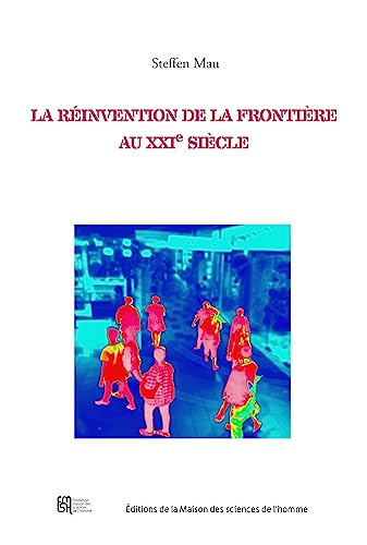 La réinvention de la frontière au XXIe siècle