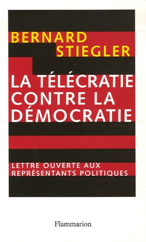La télécratie contre la démocratie : lettre ouverte aux représentants politiques