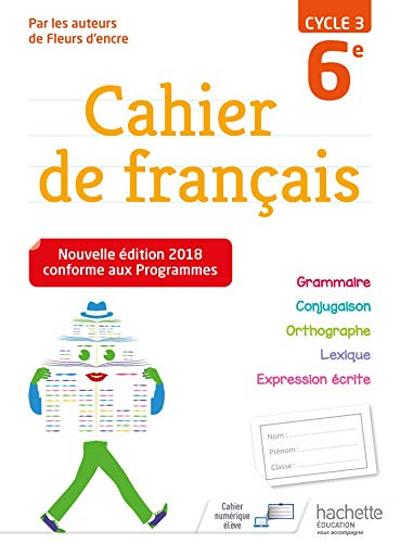 Cahier de français 6e, cycle 3