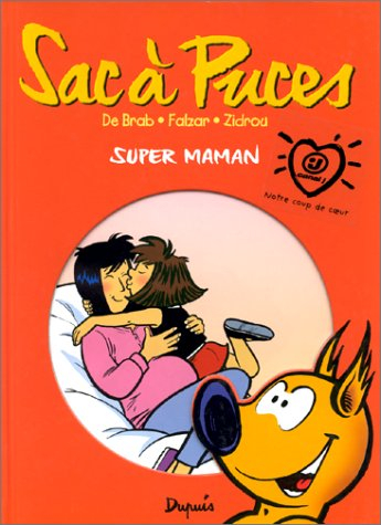 sac à puces, tome 1 : super maman