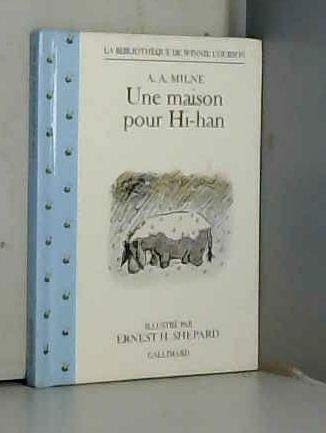 Une Maison pour Hi-Han