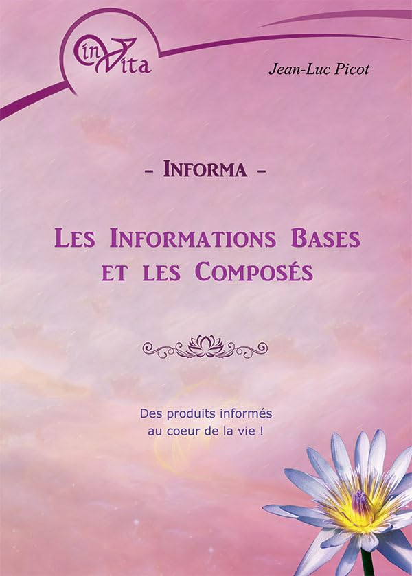 Informa: Les informations bases et les composés - Des produits informés au coeur de la vie !
