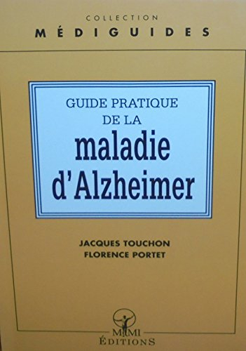 Guide pratique de la maladie d'Alzheimer