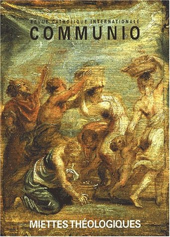 Communio, n° 157. Les miettes théologiques