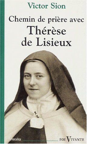 Chemin de prière avec Thérèse de Lisieux
