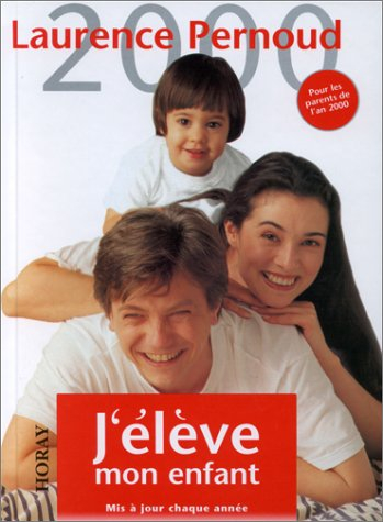 j'élève mon enfant 2000