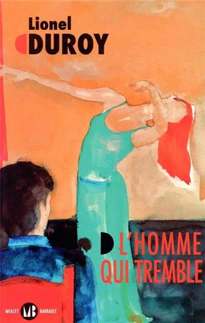 L'homme qui tremble : un autoportrait