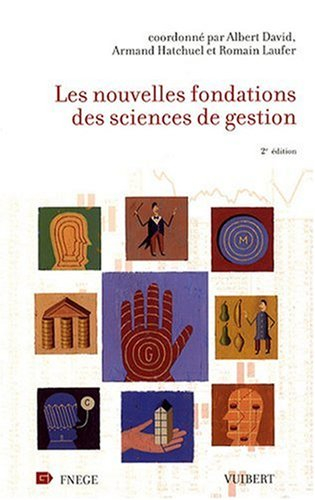 Les nouvelles fondations des sciences de gestion