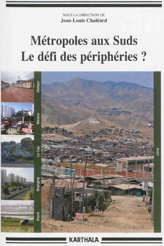 Métropoles aux Suds, le défi des périphéries ?