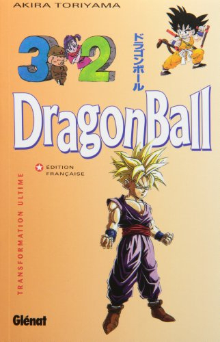 Dragon ball. Vol. 32. Transformation ultime