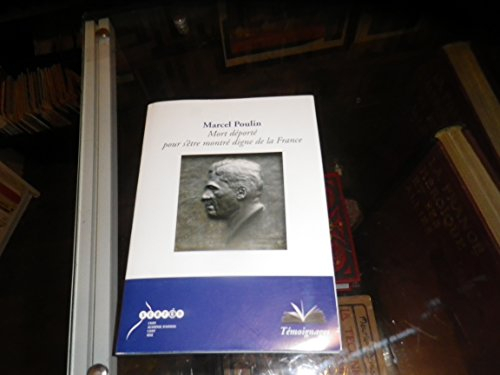 marcel poulin - mort deporte pour s'tre montre digne de la france