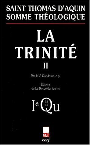 Somme théologique. Vol. 2-5. La Trinité : 1a, Questions 33-43