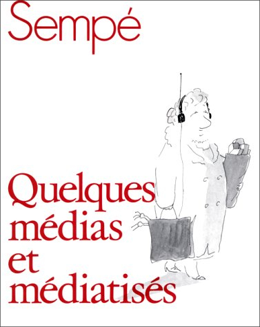 quelques médias et médiatisés