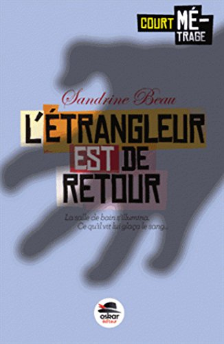 L'étrangleur est de retour !
