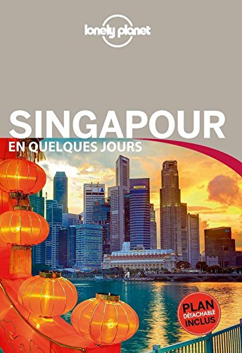 Singapour en quelques jours