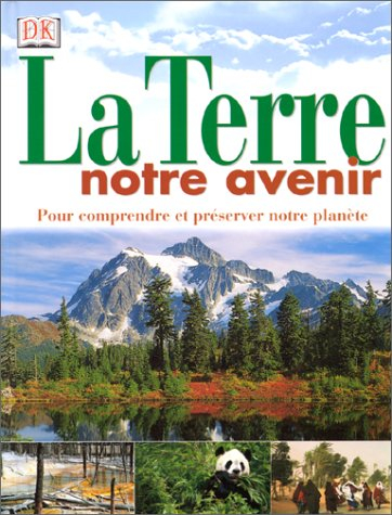 La Terre, notre avenir