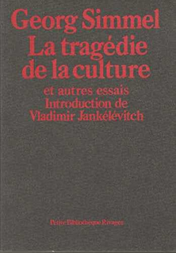la tragedie de la culture / et autres essais