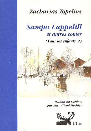 Pour les enfants. Vol. 2. Sampo Lappelill. La coccinelle qui garde la clef d'or de la Vierge Marie. 
