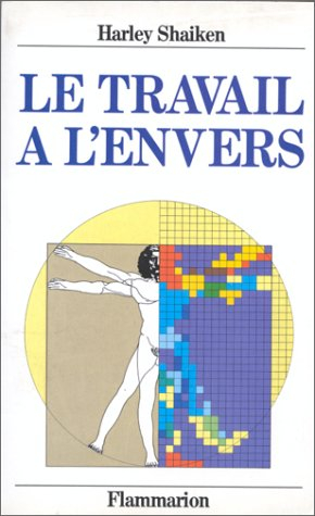 Le Travail à l'envers : automation et main-d'oeuvre à l'âge des ordinateurs