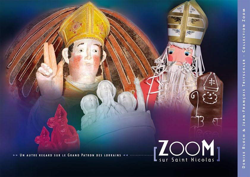 Zoom sur saint Nicolas : un autre regard sur le grand patron des Lorrains