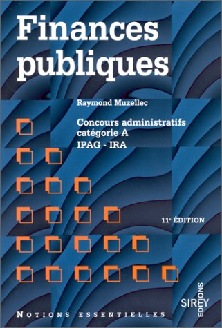 finances publiques. concours administratifs catégorie a, ipag -ira