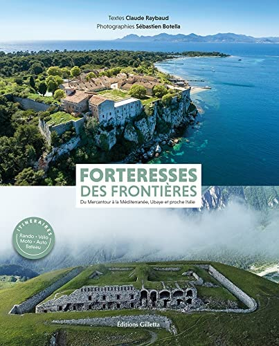 Forteresses des frontières : du Mercantour à la Méditerranée, Ubaye et proche Italie