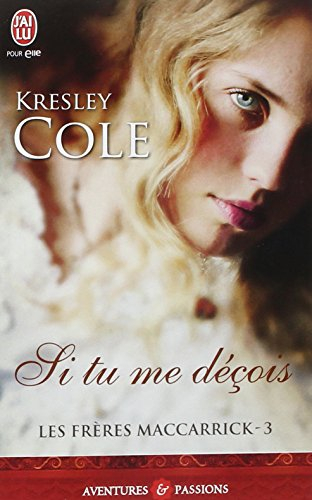 Les frères MacCarrick. Vol. 3. Si tu me déçois