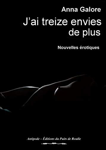 J'ai treize envies de plus