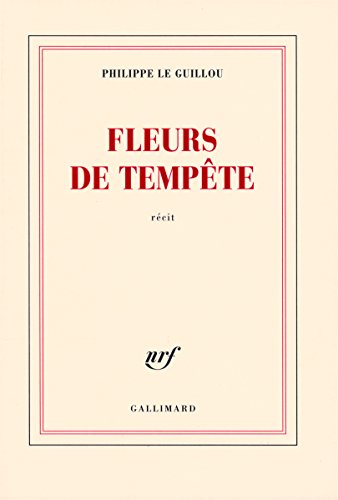 Fleurs de tempête : récit