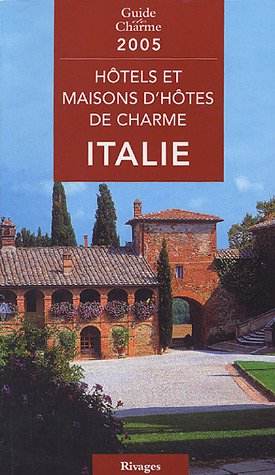 hôtels et maisons d'hôtes de charme en italie