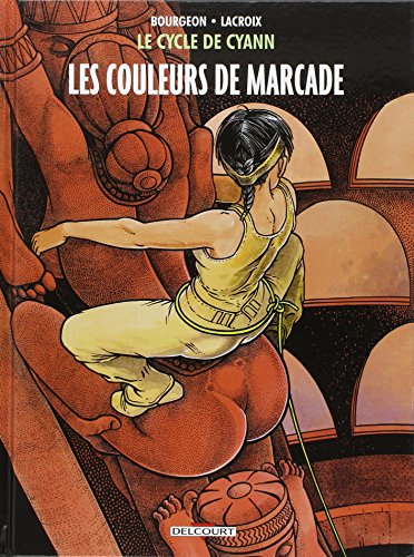 Le cycle de Cyann. Vol. 4. Les couleurs de Marcade