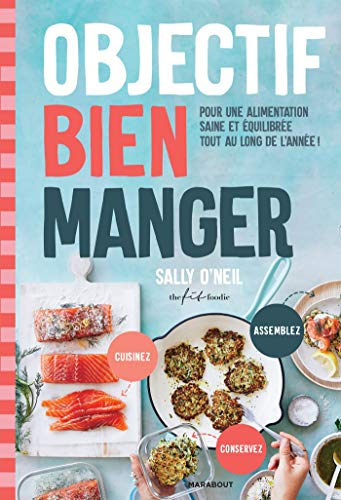 Objectif bien manger : pour une alimentation saine et équilibrée tout au long de l'année !