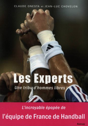 Les experts : une tribu d'hommes libres