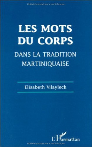 Les mots du corps dans la tradition martiniquaise