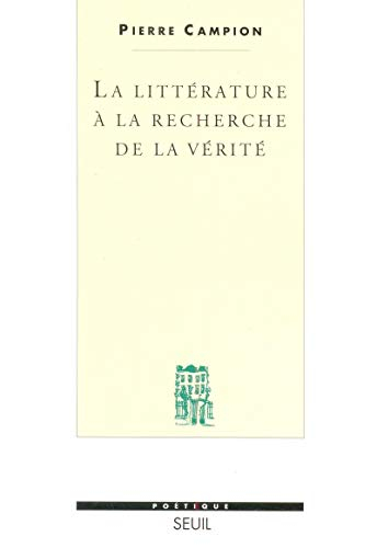 La littérature à la recherche de la vérité