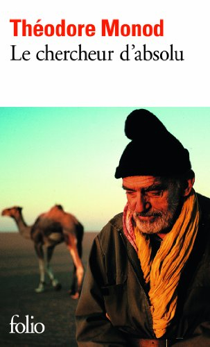 Le chercheur d'absolu. Textes de combat