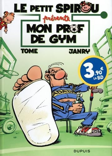 Le petit Spirou présente. Vol. 1. Mon prof de gym