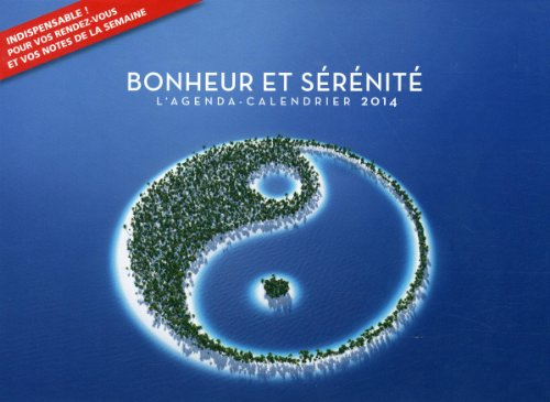 Bonheur & sérénité 2014 : l'agenda-calendrier