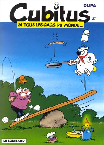 Cubitus. Vol. 37. Si tous les gags du monde...