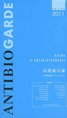 Antiobiogarde : guide d'anthibiothérapie