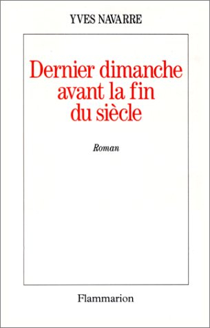 Dernier dimanche avant la fin du siècle