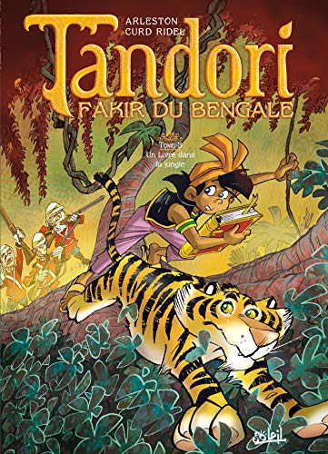 Tandori, fakir du Bengale. Vol. 3. Un livre dans la jungle