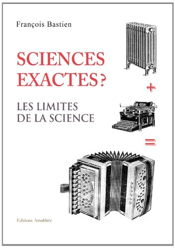 sciences exactes? les limites de la science